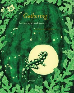 The cover of the book 'Gathering: Memoir of a Seed Saver' by Diane Ott Whealy